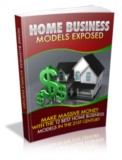 Home Business Models Exposed