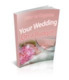 How to How to Organize Your Wedding on a Budget